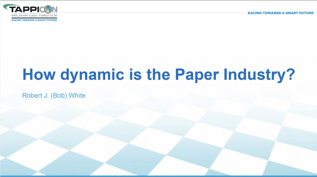 How Dynamic And Agile Is The Paper Industry? - TAPPICon 2022