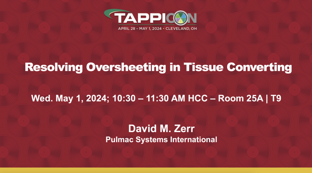 Resolving Oversheeting in Tissue Converting TAPPICon 2024